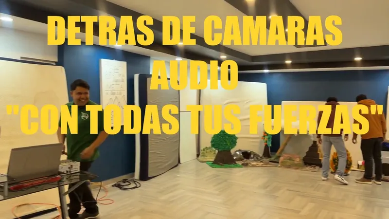 Con todas tus fuerzas - detrás de cámaras audio 